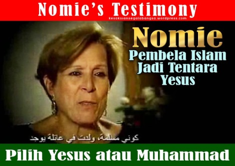 Nomie – Pembela Islam menjadi Tentara Yesus Kristus. Pilih Yesus atau Muhammad.